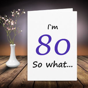 80誕生日おもしろい80だから何だ カード