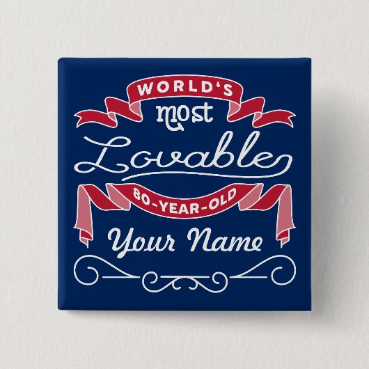 80誕生日世界で最も愛される80歳 缶バッジ (正面)