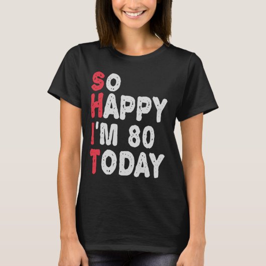 80誕生日嬉しい今日のギフト80おもしろいだ Tシャツ (正面)