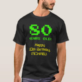 80誕生日:おもしろい、8ビットルック、Nerdy/オタク系の「80」 Tシャツ (正面)