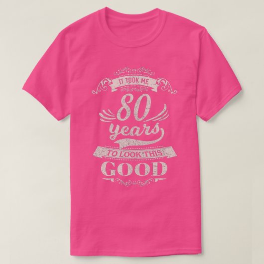 80誕生日Gifを見るのに80年かかった Tシャツ (デザイン正面)