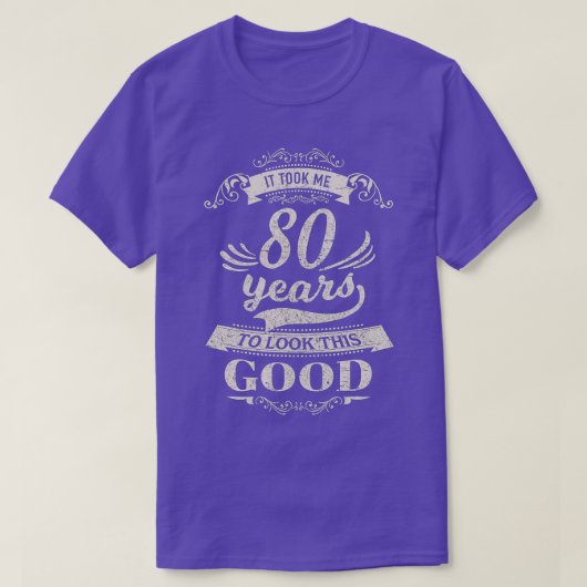 80誕生日Gifを見るのに80年かかった Tシャツ (デザイン正面)