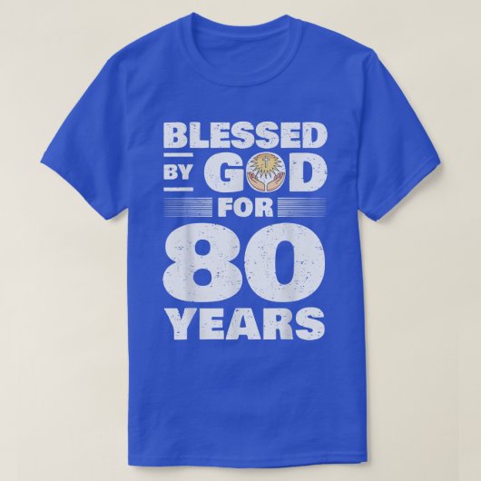 80賛美年80誕生日の神による Tシャツ (デザイン正面)