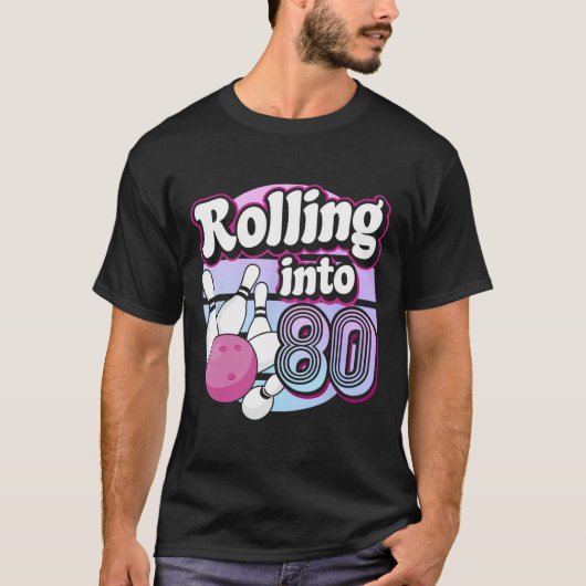 80転がボーリング80誕生日 Tシャツ (正面)