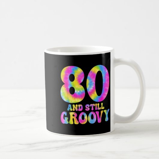 80 And Still Groovy Tie Dye 80th Birthday 80 Year コーヒーマグカップ (右)