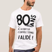 80 ans  , cadeau humour anniversaire  tシャツ (正面)