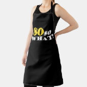 80 So What おもしろいモダン Black 80誕生日 エプロン (インサイチュ)