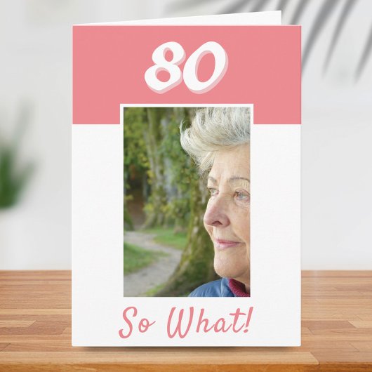 80 So What 前向き Photo誕生日80誕生日 カード