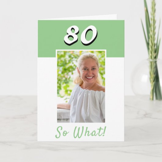 80 So What 感動的 Photo 80th誕生日カード カード (正面)
