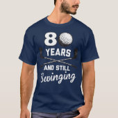 80 Years And Still Swinging 80th Birthday Funny Tシャツ (正面)