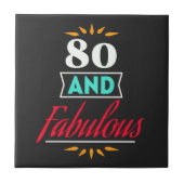 80 years old and fabulous saying タイル (正面)