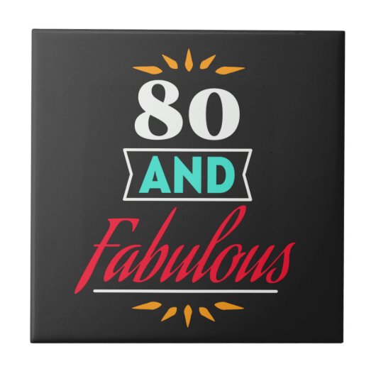 80 years old and fabulous saying タイル (正面)