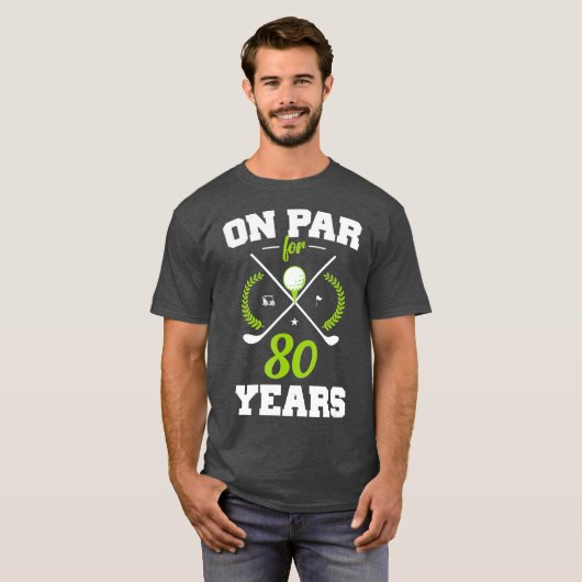 80 Years Old Happy 80th Birthday for Golfers Tシャツ (正面フル)