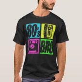 80s Bro 1980sファッション80テーマパーティー80年代 Tシャツ (正面)