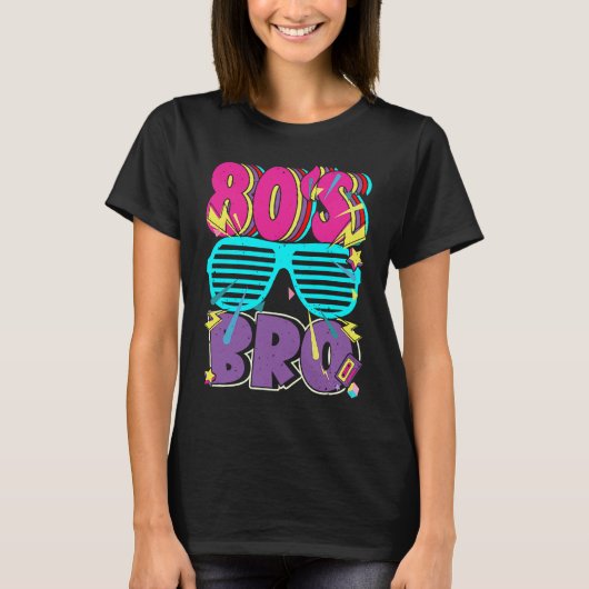 80s Bro Boy Retro Dies Ist My 80s Bro Costume Tシャツ (正面)