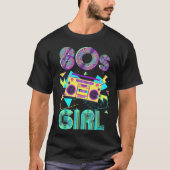 80s Girl - Funny 80s Costume 80s Party  Tシャツ (正面)