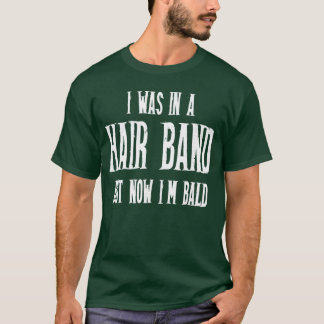 80s Hair Band Older Bald Men Heavy Metal Music Lov Tシャツ