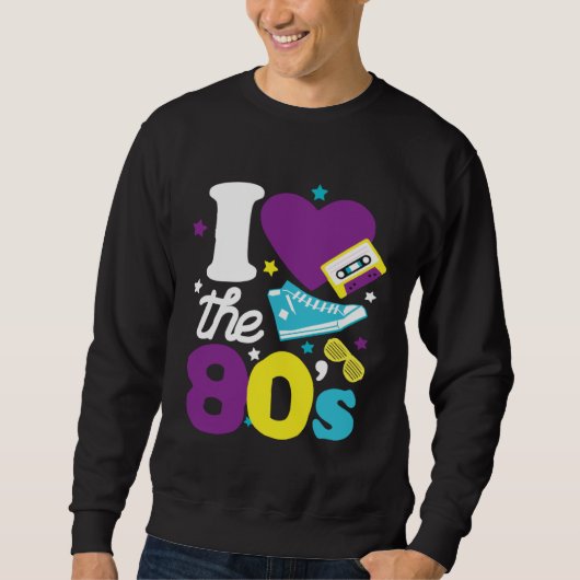 80s  I Love The 80s  80s Clothes Women and Men スウェットシャツ (正面)