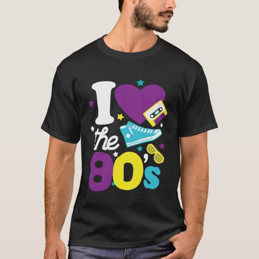 80s  I Love The 80s  80s Clothes Women and Men Tシャツ (正面)