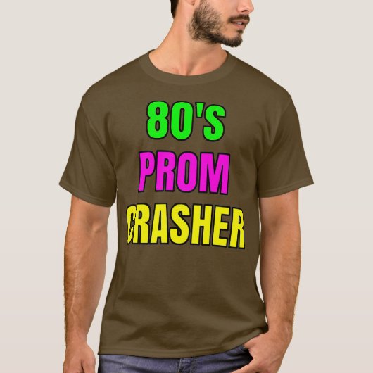 80s Prom Crasherおもしろい80s Prom Throwbackパーティー Tシャツ (正面)