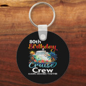 80th誕生日クルーズクルーズフレンズファミリーバケーション キーホルダー (正面)