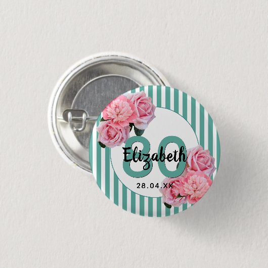 80th誕生日パーティーピンクの花ティール(緑がかった色)ストライプ 缶バッジ (正面&裏面)