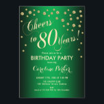 80th誕生日パーティー – 金ゴールドグリーン 招待状<br><div class="desc">第80回バースデーパーティー招エレガント待デザインとフェイクグリッター金ゴールドと緑。スクリプトスタイリッシュのフォントと紙吹雪の機能。応援80年！</div>