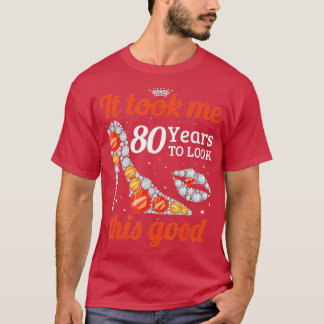 80th Bの美女に見えるまでに80年かかった Tシャツ