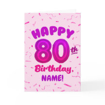 80th Balloon Number Custom Name Birthday Card