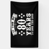 80th Birthday Took 80 Years To Look This Good 横断幕 (縦)