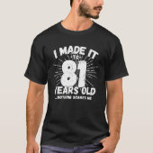 81歳のサルカスティック・ミーム 楽しい81歳の誕生日 Tシャツ (正面)