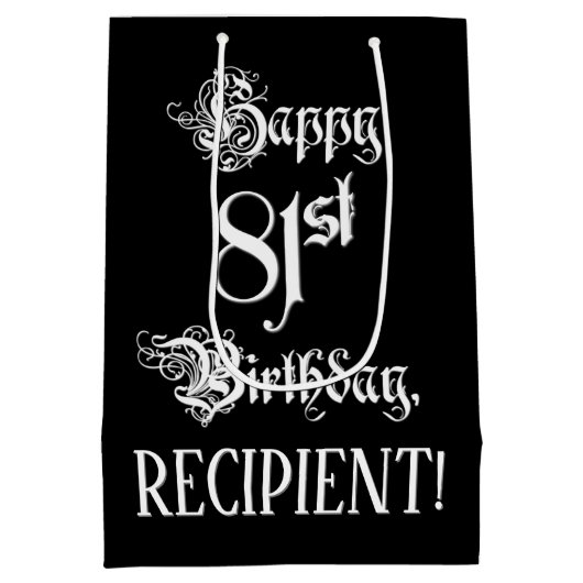 81番目の誕生日: ファンシー、スクリプエレガントト+名前をカスタムする ミディアムペーパーバッグ (裏面)