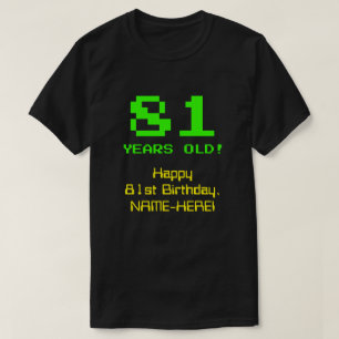 81誕生日:おもしろい、8ビットルック、Nerdy/オタク系の「81」 Tシャツ