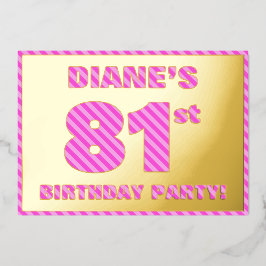 81th Birthday Party —はっきりした、おもしろい、ピンクストライプ色の# 81 箔招待状