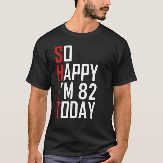 82歳の皮肉な82ndBirでおもしろいうれしい Tシャツ (正面)