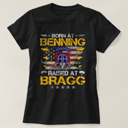82nd Airborne Veteran Born At Ft Benning Raised Fo Tシャツ (デザイン正面)