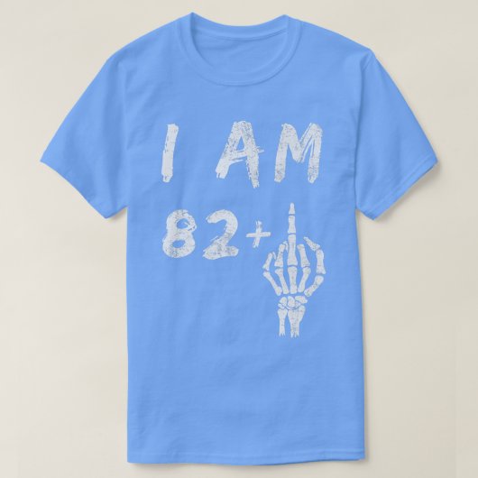 83おもしろい番目の誕生日I Am 82 Plusスケルトン中央F Tシャツ (デザイン正面)