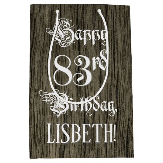 83番目の誕生日: ファンシー, フェイク Wood Look +名前をカスタムする ミディアムペーパーバッグ (正面)