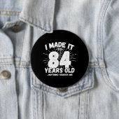 84おもしろい誕生日引用文皮肉84歳 缶バッジ (インサイチュ)