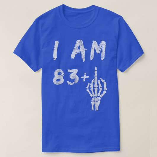 84おもしろい誕生日I Am 83 Plusスケルトン中央F Tシャツ (デザイン正面)