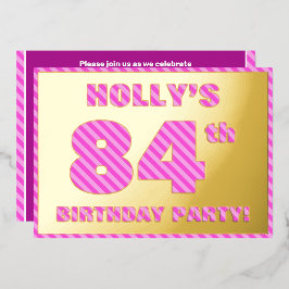 84歳の誕生日パーティー - 派手で楽しいピンクのストライプ #84 箔招待状