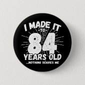 84歳皮肉ミームおもしろい84誕生日 缶バッジ (正面)