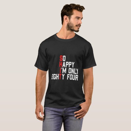 84歳笑わされるCuss言葉おもしろい84番目の誕生日 Tシャツ (正面フル)