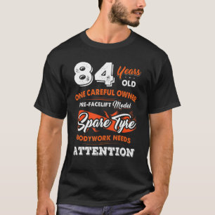 84歳1人の慎重なオーナー84誕生日 Tシャツ