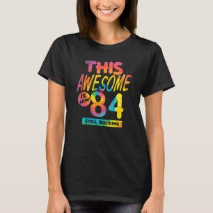 84誕生日素晴らし現在84歳のBir Tシャツ