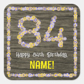 84誕生日:フローラ番号フェイク、木目、名前 スクエアシール (正面)