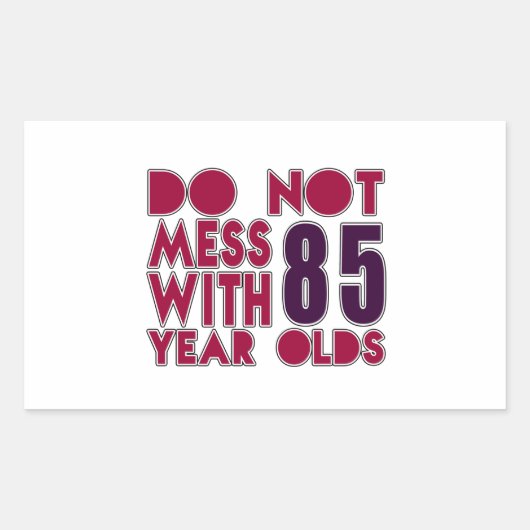 85歳と一緒に散らかしてはいけない 長方形シール (正面)