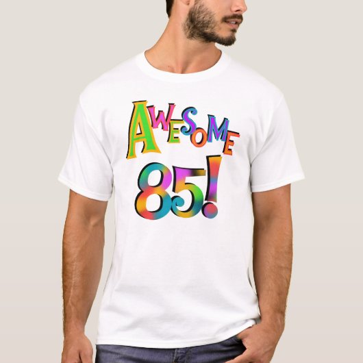 85素晴らし誕生日Tシャツとギフト Tシャツ (正面)