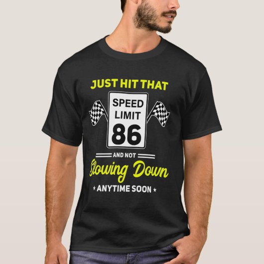 86誕生日速度制限の標識86 mphドライおもしろいビン tシャツ (正面)