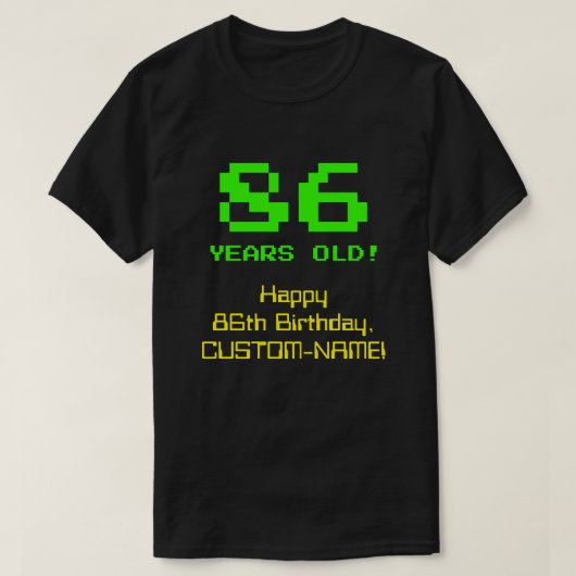 86誕生日:おもしろい、8ビットルック、Nerdy/オタク系の「86」 Tシャツ (デザイン正面)